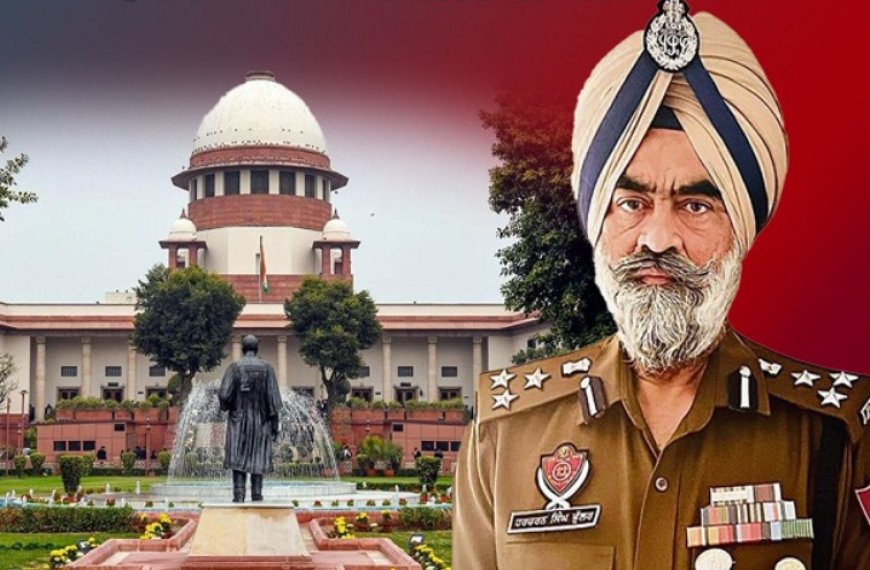 ਮੁਅੱਤਲ DIG ਭੁੱਲਰ ਨੂੰ ਵੱਡਾ ਝਟਕਾ! ਸੁਪਰੀਮ ਕੋਰਟ ਨੇ ਪਟੀਸ਼ਨ ‘ਤੇ ਸੁਣਵਾਈ ਕਰਨ ਤੋਂ ਕੀਤਾ ਇਨਕਾਰ