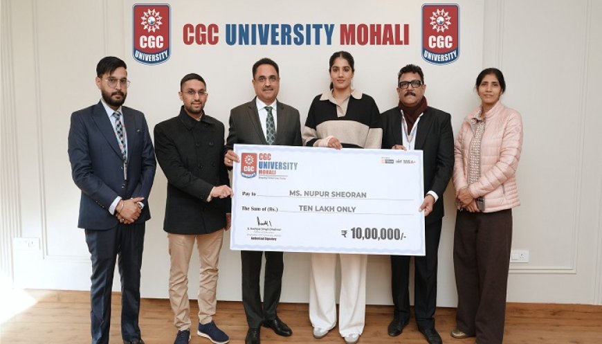 CGC ਯੂਨੀਵਰਸਿਟੀ, ਮੋਹਾਲੀ ਵੱਲੋਂ ਵਰਲਡ ਕੱਪ ਸੋਨ ਤਮਗਾ ਜੇਤੂ ਨੂਪੁਰ ਦਾ ਸਨਮਾਨ, ਦਿੱਤਾ 10 ਲੱਖ ਰੁ. ਨਕਦ ਇਨਾਮ