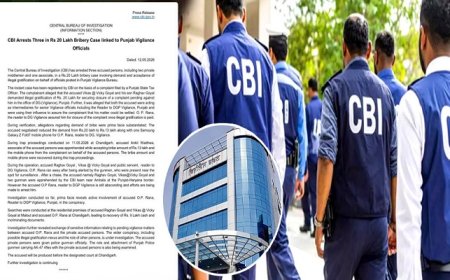 ਪੰਜਾਬ ਵਿਜੀਲੈਂਸ ਰੇਡ ‘ਤੇ CBI ਦਾ ਵੱਡਾ ਬਿਆਨ, 3 ਗ੍ਰਿਫ਼ਤਾਰ, 20 ਲੱਖ ਰੁ. ਰਿਸ਼ਵਤ ਮਾਮਲੇ ‘ਚ ਹੋਈ ਕਾਰਵਾਈ