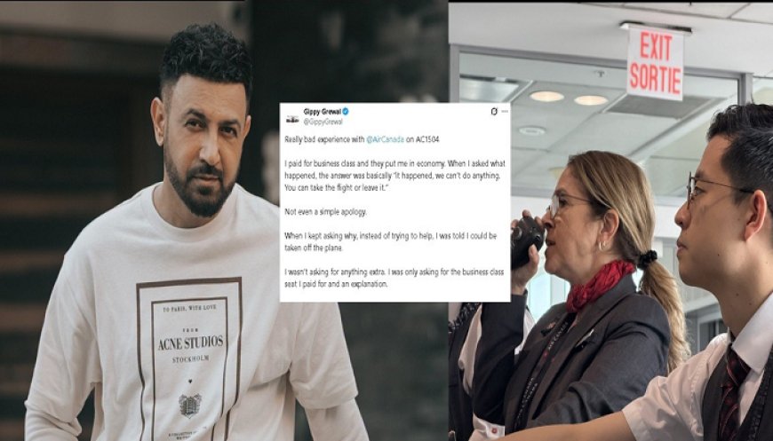 Gippy Grewal ਨਾਲ ਫਲਾਈਟ ‘ਚ ਬਦਸਲੂਕੀ, ਬਿਜ਼ਨੈੱਸ ਕਲਾਸ ਦਾ ਟਿਕਟ ਦੇ ਕੇ ਇਕਾਨਮੀ ਸੀਟ ‘ਤੇ ਬਿਠਾਇਆ